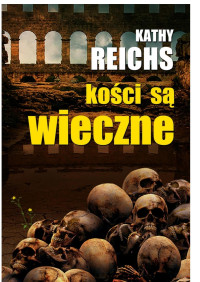 Kości są wieczne — Ko?ci s? wieczne