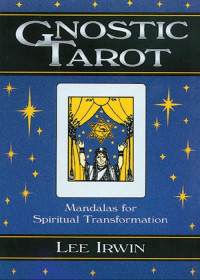 Lee Irwin — Gnostic Tarot: Mandalas for Spiritual Transformation