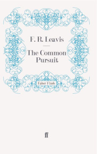 F. R. Leavis — The Common Pursuit