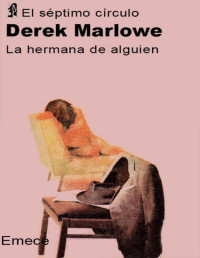 Derek Marlowe — La hermana de alguien