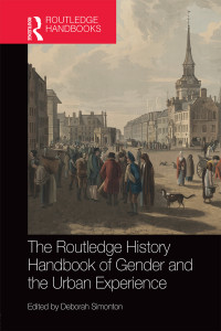 Simonton, Deborah — The Routledge History Handbook of Gender and the Urban Experience