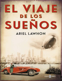 Ariel Lawhon — El viaje de los sueños