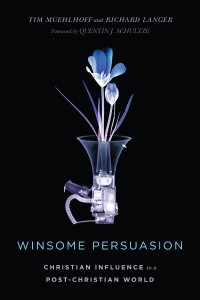 Tim Muehlhoff;Richard Langer; — Winsome Persuasion