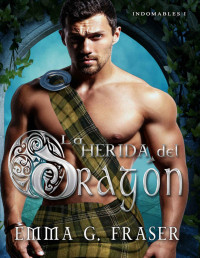 G. Fraser, Emma — La herida del Dragón (Spanish Edition)