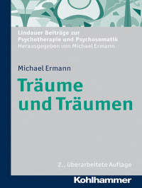 Ermann, Michael — Träume und Träumen