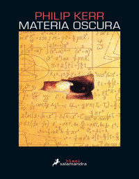 Philip Kerr — MATERIA OSCURA