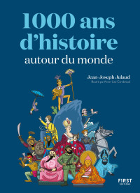 Jean-Joseph JULAUD — 1 000 ans d'histoire autour du monde