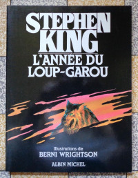 Stephen King & François Lasquin — L'Année du loup-garou