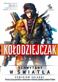 Tomasz Kołodziejczak — Schwytany w światła