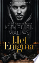 Jodi Ellen Malpas — Het Enigma (Unlawful Men, #2)