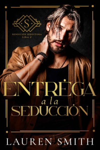 Lauren Smith — Entrégate a la Tentación (Spanish Edition)