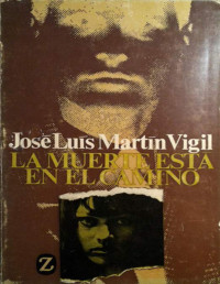 MartA­n Vigil_ JosA© Luis — La muerte estÃ¡ en camino