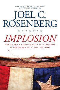 Rosenberg, Joel C. — Implosion