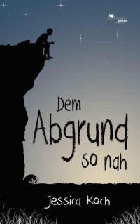 Koch, Jessica — Danny 02 - Dem Abgrund so nah