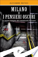 ALESSANDRO BASTASI — Milano e i pensieri oscuri