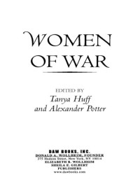 Tanya Huff, Alexander Potter — Women of War