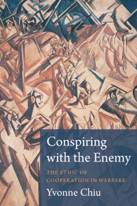 Yvonne Chiu; — Conspiring with the Enemy