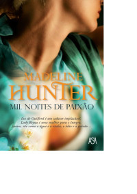 Madeline Hunter — Mil Noites de Paixão