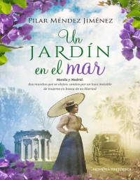 Pilar Méndez Jiménez — Un jardín en el mar