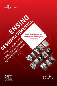 Roberto Valds Puentes;Andra Maturano Longarezi; & Andréa Maturano Longarezi — Ensino Desenvolvimental