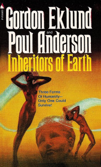 Gordon Eklund & Poul Anderson — Inheritors of Earth