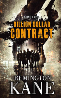 Remington Kane — Billion Dollar Contract