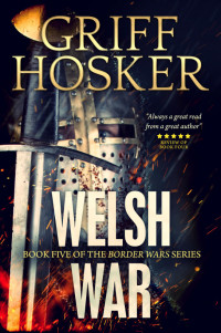 Griff Hosker — Welsh War