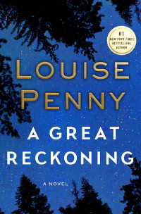 Louise Penny — A Great Reckoning