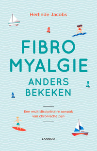 Herlinde Jacobs — Fibromyalgie anders bekeken