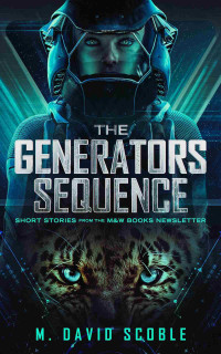 M. David Scoble — The Generators Sequence