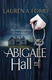 Forry, Lauren A — Abigale Hall