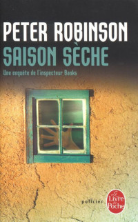 Robinson, Peter — Saison sèche