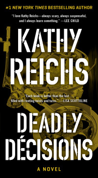 Kathy Reichs — Deadly Decisions