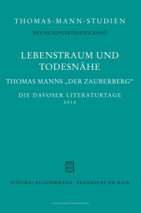 Helmut Koopmann / Thomas Sprecher (eds.) — Lebenstraum und Todesnähe. Thomas Manns "Der Zauberberg"