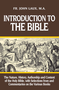 Rev. Fr. John Laux — Introduction to the Bible