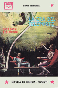 Gordon R. Dickson — La era del teleporte