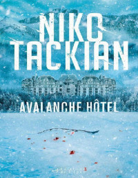 Niko Tackian [Tackian, Niko] — Avalanche Hôtel