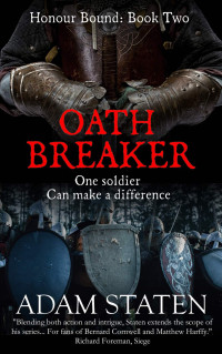 Staten, Adam — Oath Breaker (Honour Bound Book 2)