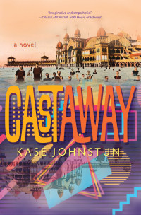 Kase Johnstun — Cast Away