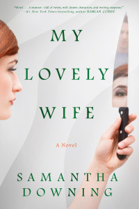 Samantha Downing — My Lovely Wife