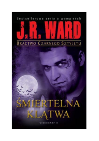 J.R. Ward — Bractwo Czarnego Sztyletu 05