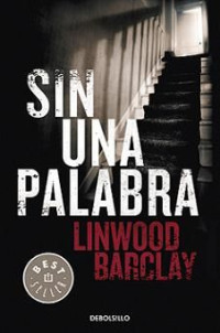 Linwood Barclay — Sin Una Palabra