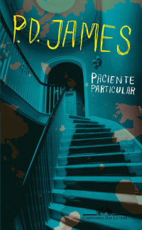 P. D. James — Paciente particular