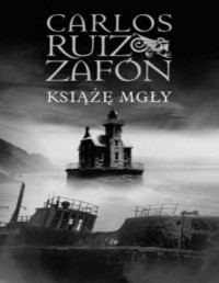 ZAFON CARLOS RUIZ — Ksiaze mgly