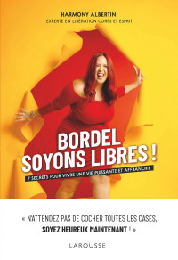 Harmony Albertini — Bordel soyons libres !