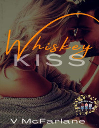 V. McFarlane — Whiskey Kiss