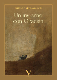 Garca Garca, Egidio; — Un invierno con Gracin