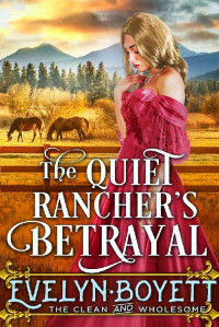 Evelyn Boyett — The Quiet Rancher's Betrayal
