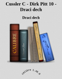 Draci dech — Cussler C - Dirk Pitt 10 - Draci dech