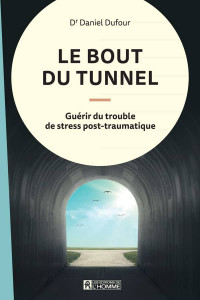 Daniel Dufour — Le bout du tunnel